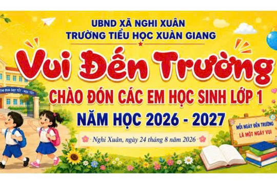 Trường Tiểu học Xuân Giang sẵn sàng chào đón học sinh lớp 1 năm học 2026 – 2027