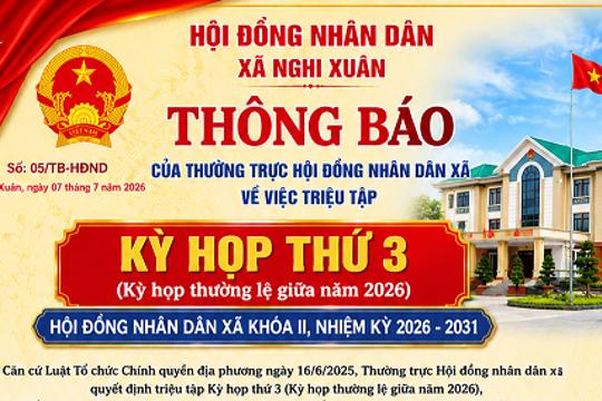 Thường trực HĐND xã Nghi Xuân triệu tập kỳ họp thứ 3, HĐND xã khóa II, nhiệm kỳ 2026 - 2031.