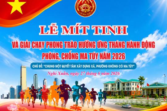 Xã Nghi Xuân tổ chức Lễ mít tinh và Giải chạy phong trào hưởng ứng Hưởng ứng Tháng hành động phòng, chống ma túy năm 2026